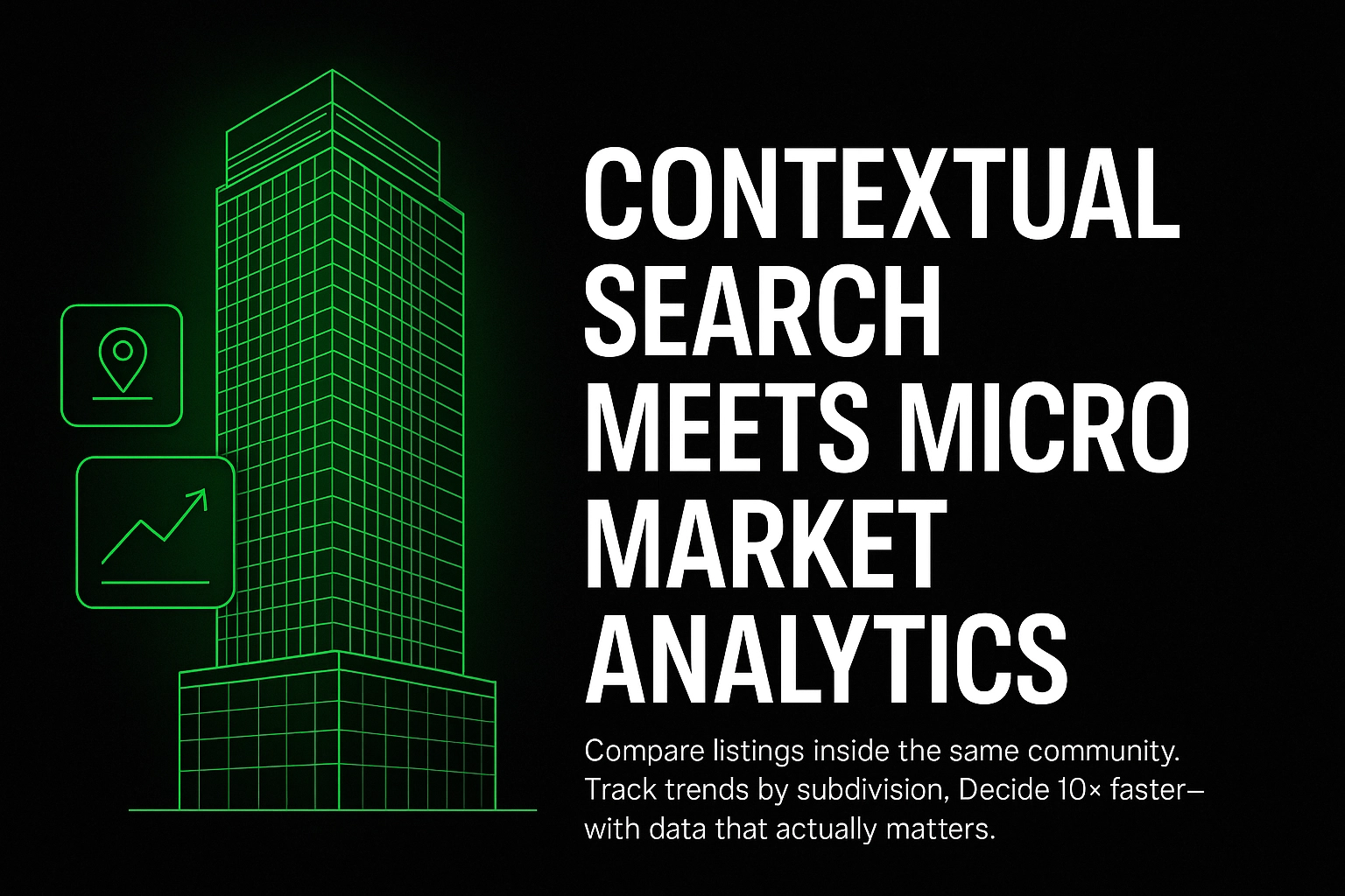 10X Faster Real Estate Search? Context Makes It Possible