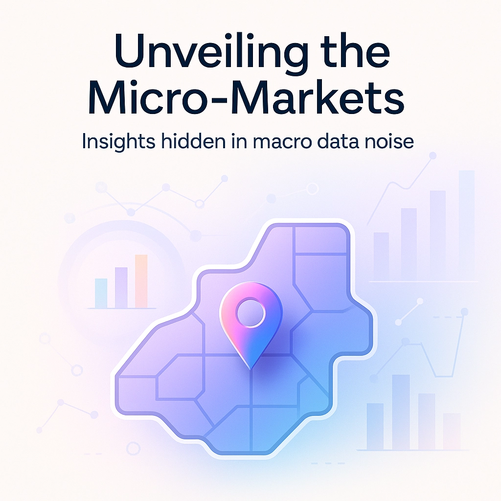 🧠 The Power of Micro-Markets in Real Estate